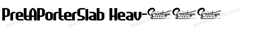 PretAPorterSlab Heav字体转换